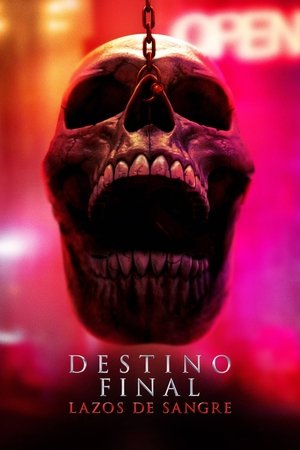Destino final lazos de sangre